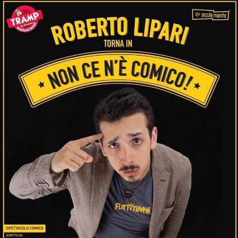 Cabaret di Roberto Lipari - Non c'è comico - Castello Donnafugata